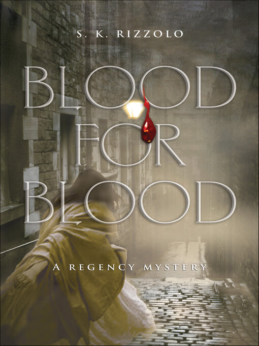 Title details for Blood for Blood by S. K. Rizzolo - Available